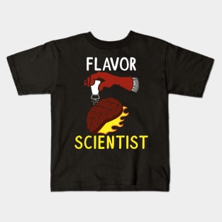 Funny Flavor Scientist Saying Tee Gift for Cooks N Teachers Kids T-Shirt